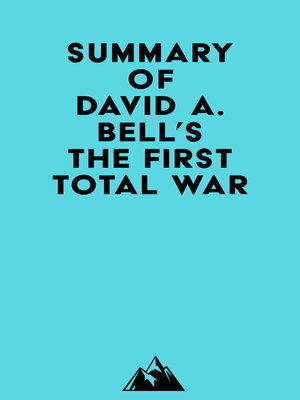 cover image of Summary of David A. Bell's the First Total War